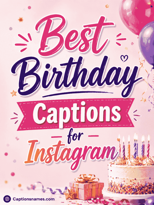 Best Birthday Captions for Instagram