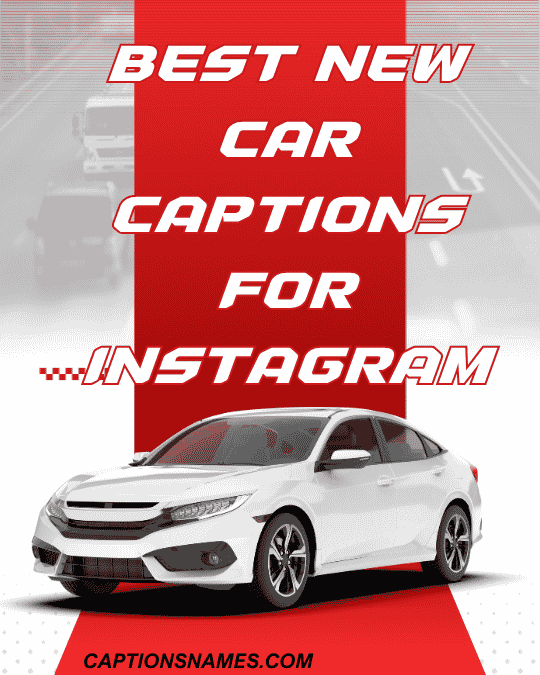 Best New Car Captions for Instagram