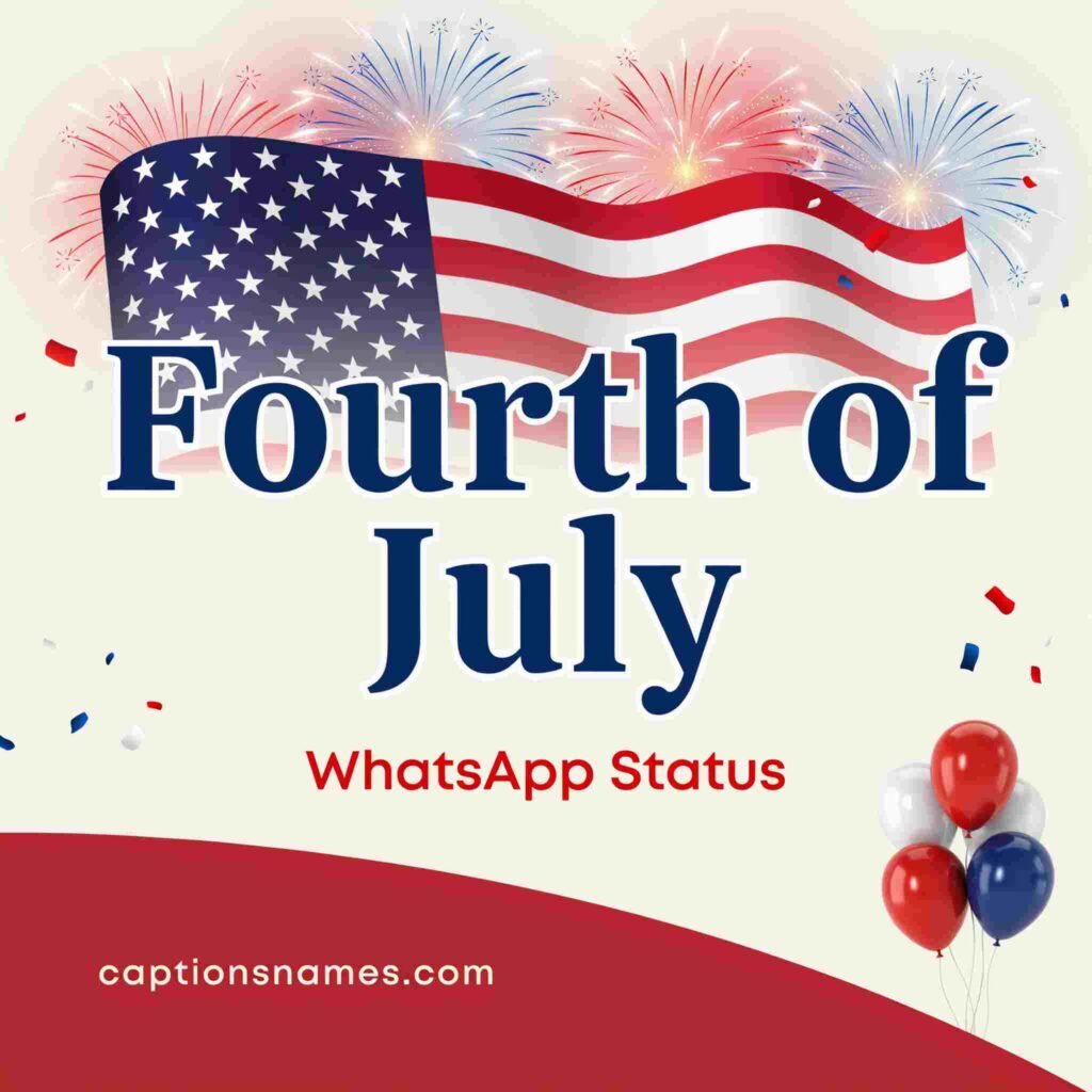 Fourth of July WhatsApp Status