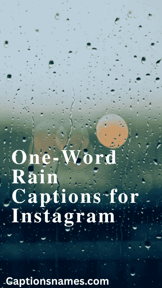 One-Word Rain Captions for Instagram