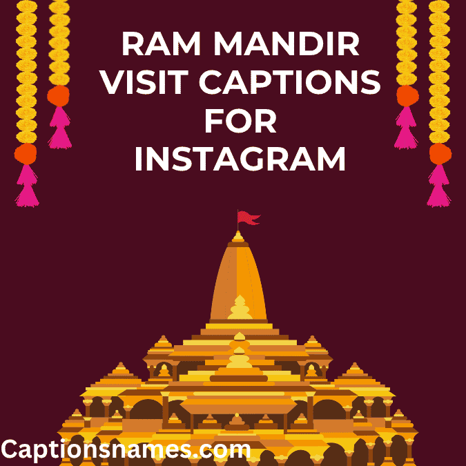 Ram Mandir Visit Captions for Instagram