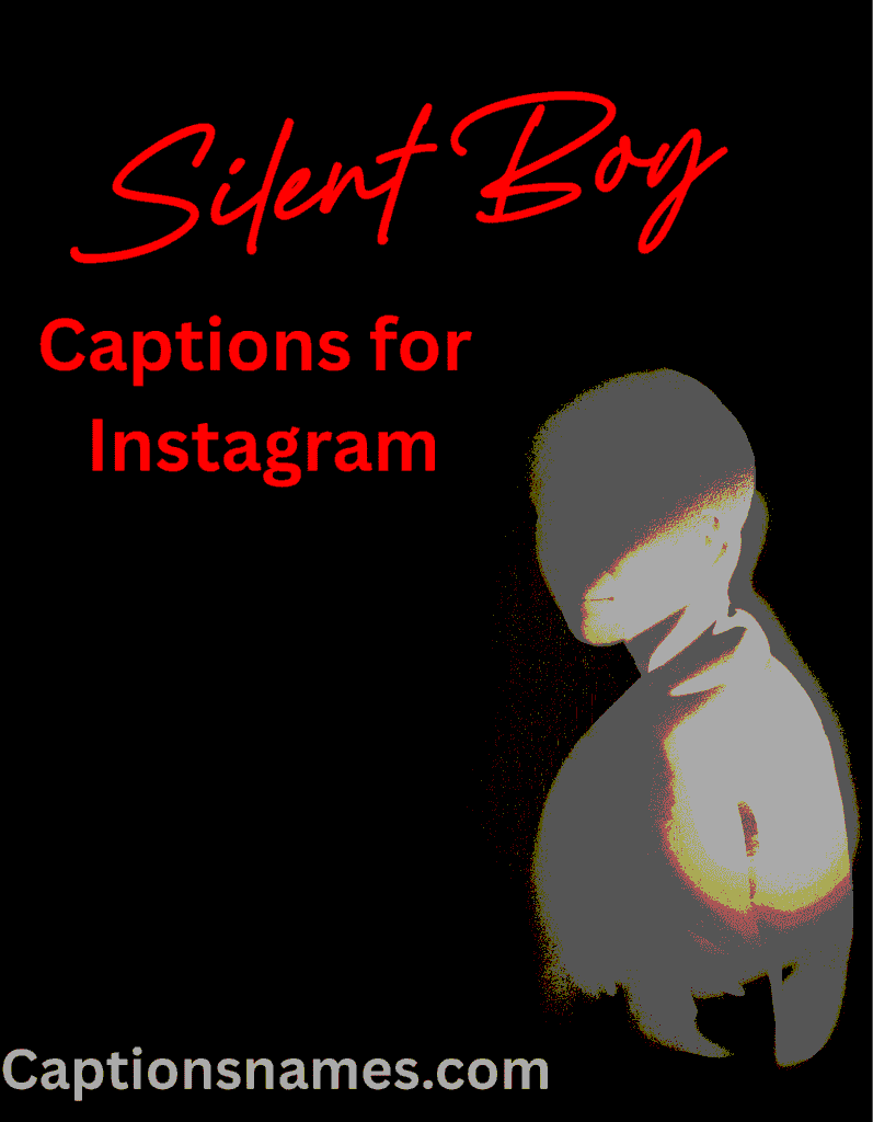 Silent Boy Captions for Instagram