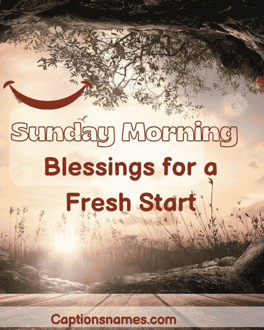 Sunday Morning Blessings for a Fresh Start
