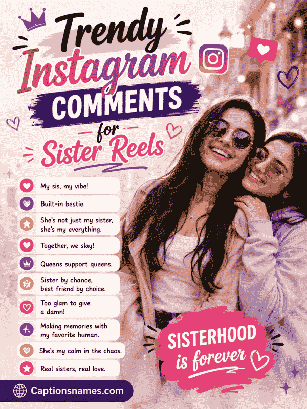 Trendy Instagram Comments for Sister Reels