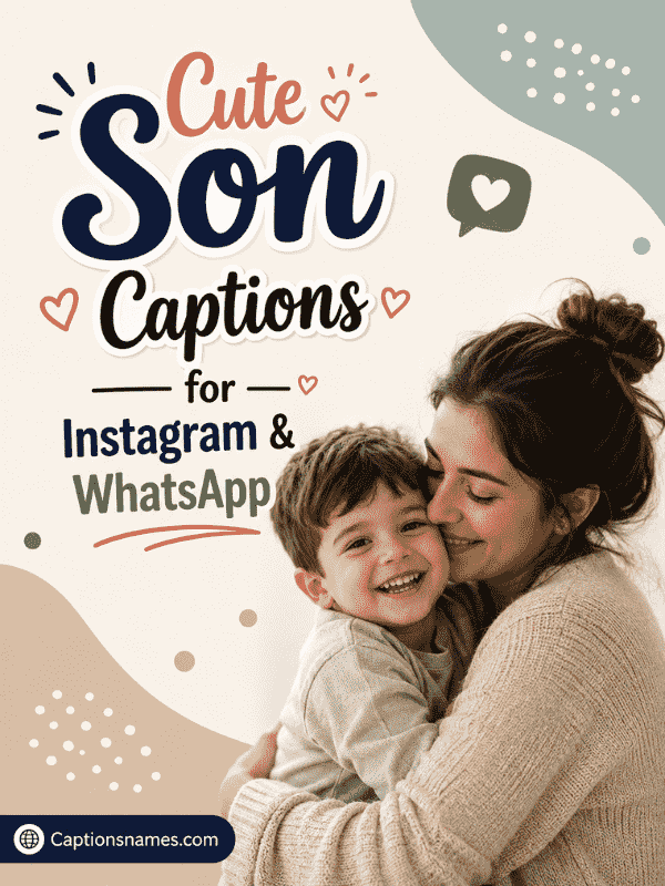 Cute Son Captions for Instagram & WhatsApp