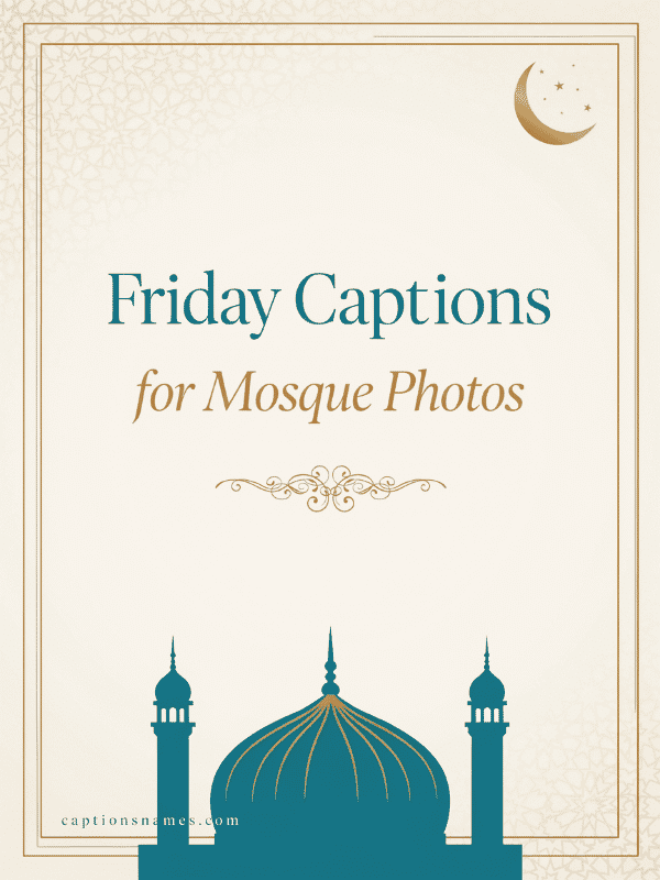 Friday Captions for Mosque Photos