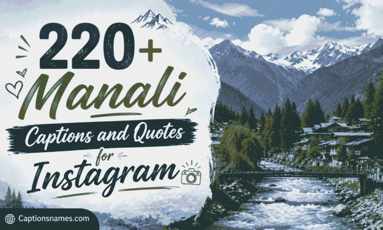 Manali Captions and Quotes for Instagram