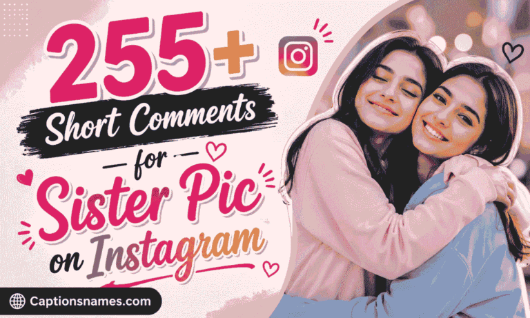 Short Comments for Sister Pic on Instagram